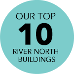 Our Top 10 River North Buildings